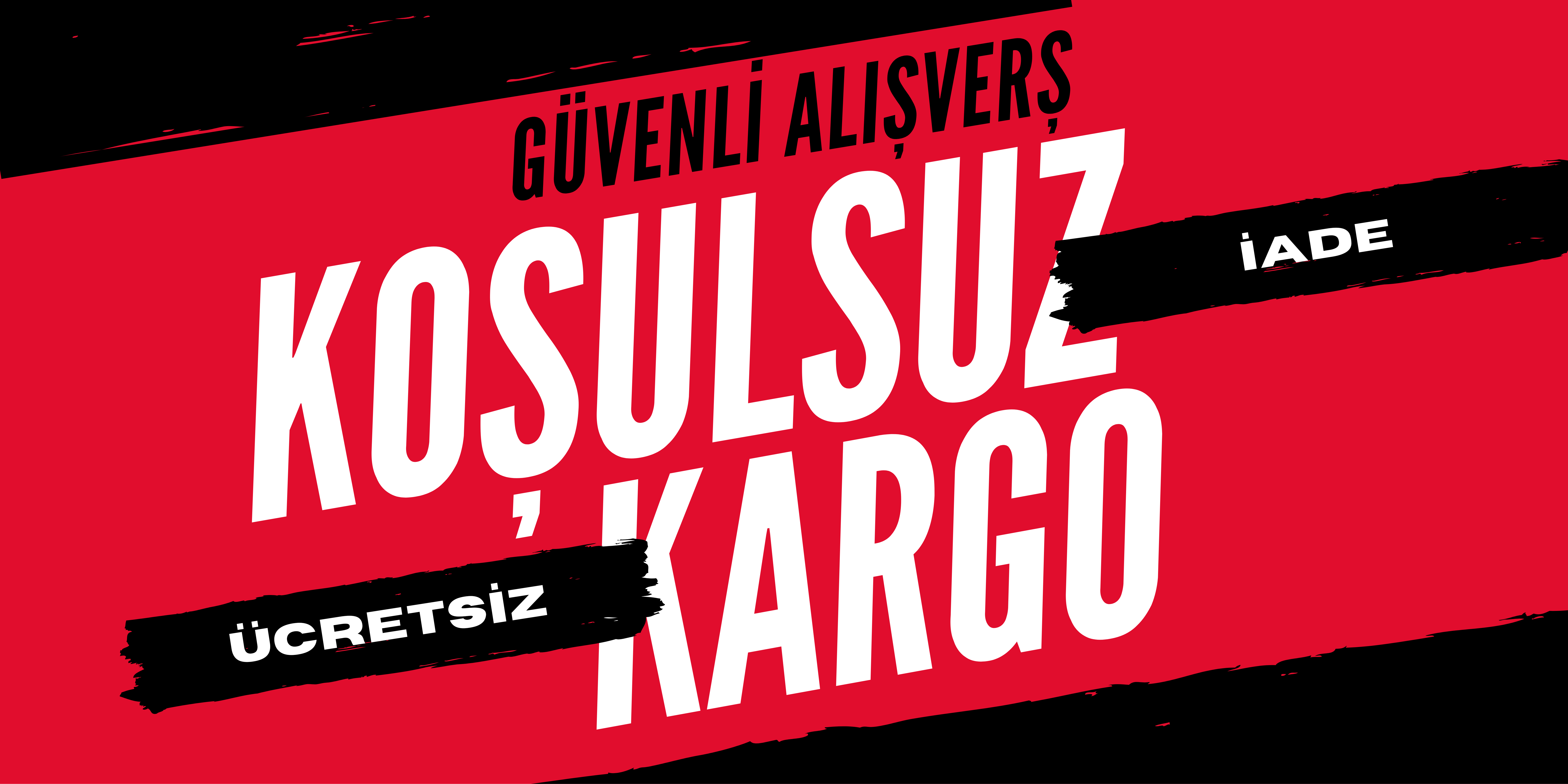 koşulsuz iade bedava kargo